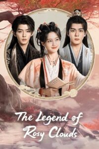 مشاهدة مسلسل اسطورة السحب الوردية The Legend of Rosy Clouds الحلقة 22 مترجمة