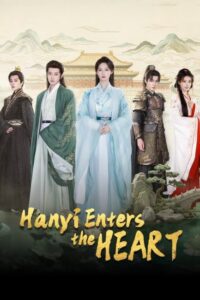مشاهدة مسلسل هان يي تدخل القلب Hanyi Enters the Heart الحلقة 2 مترجمة