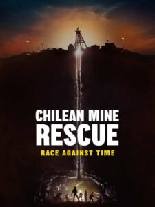 مشاهدة مسلسل Chilean Mine Rescue Race Against Time الحلقة 2 مترجمة